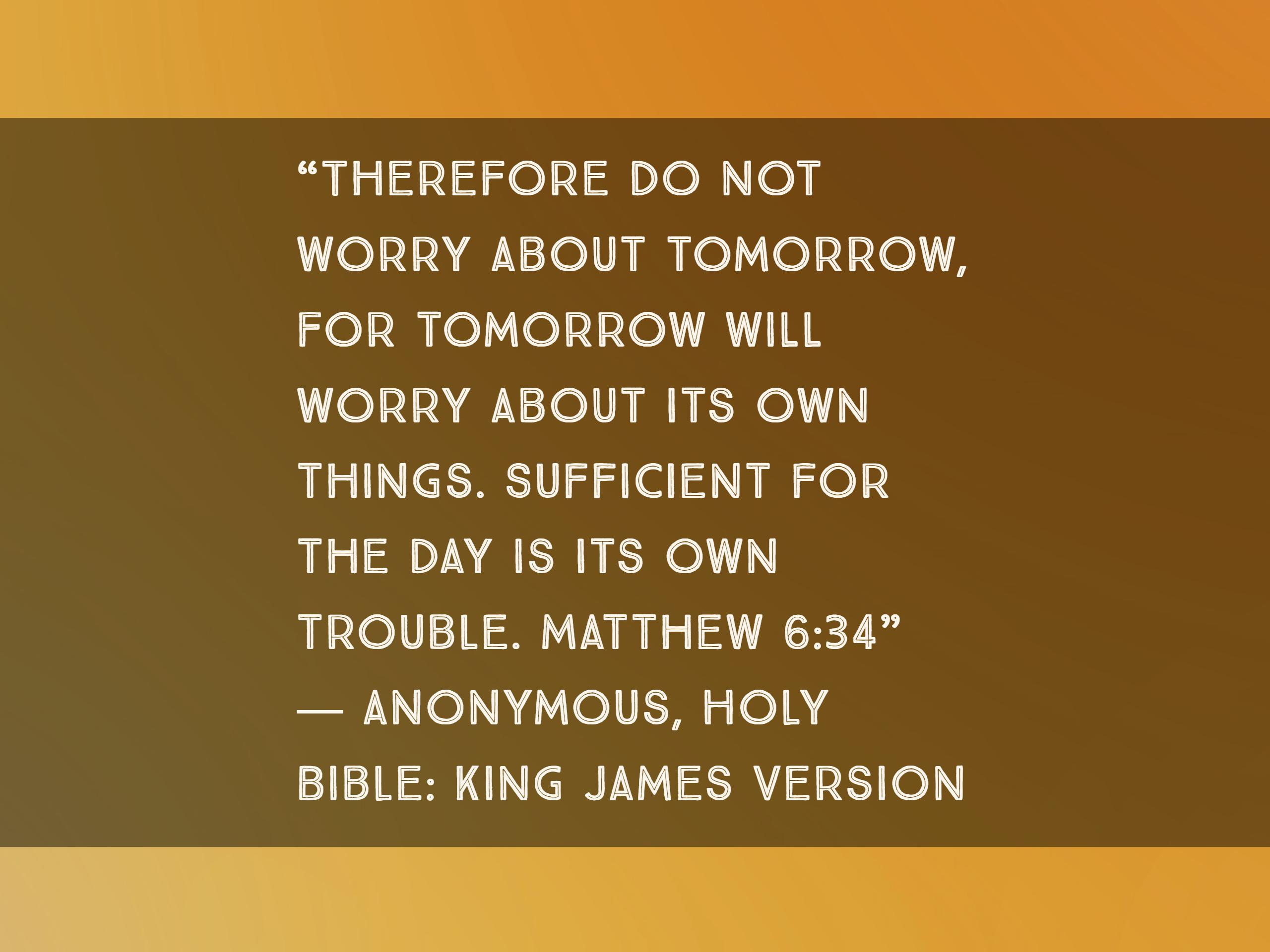 king-james-version-therefore-do-not-worry-about-tomorrow-lead