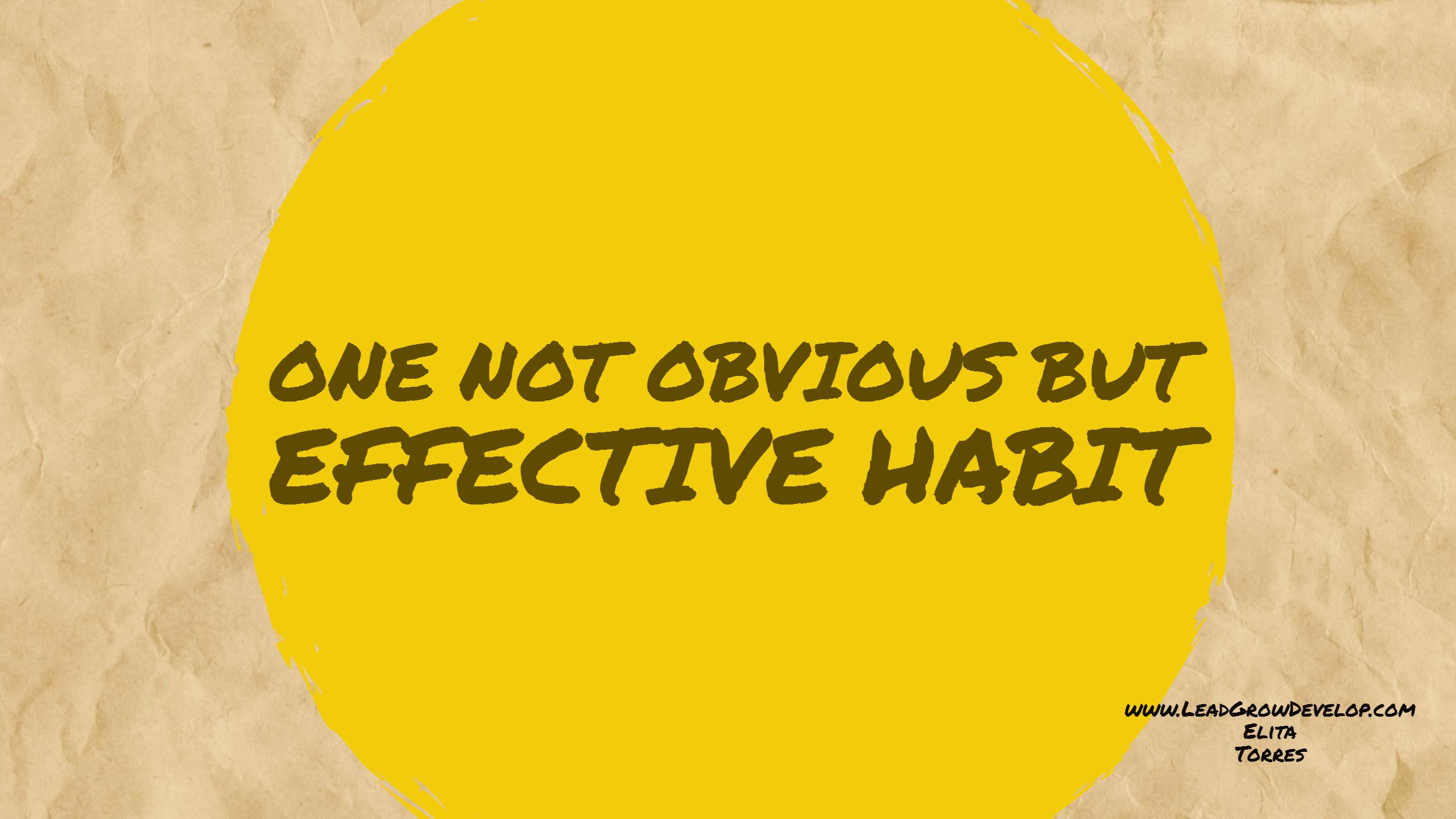one-not-obvious-but-effective-habit