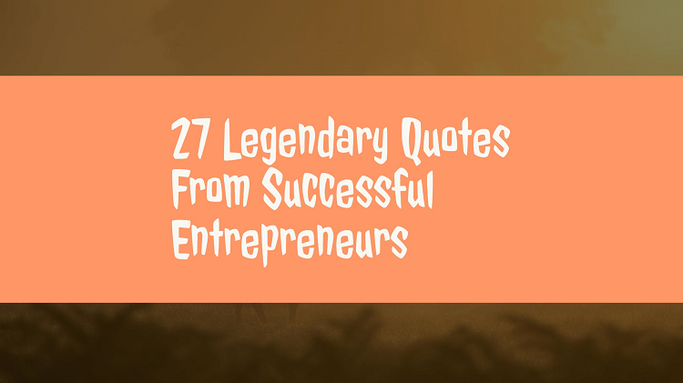 27-quotes-successful-entrepreneurs
