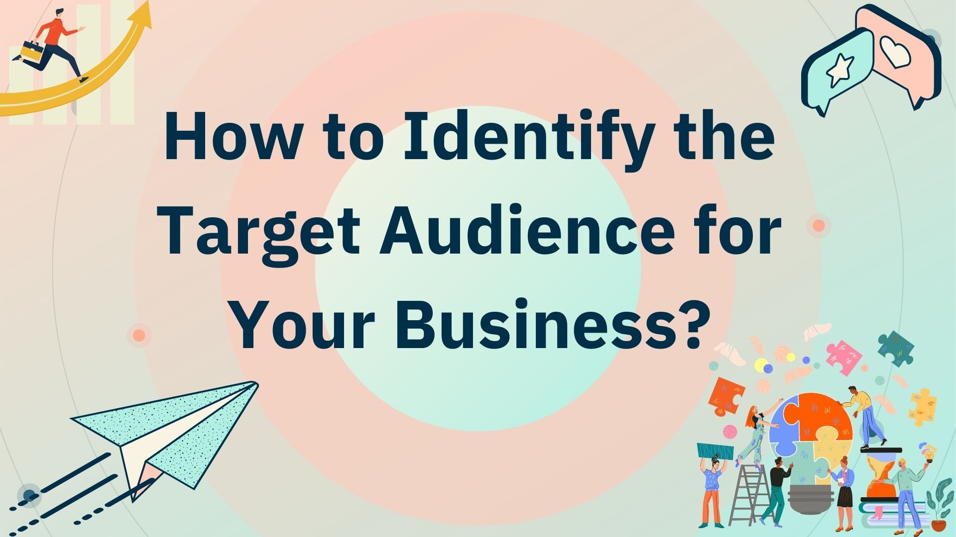 How to Identify the Target Audience for Your Business