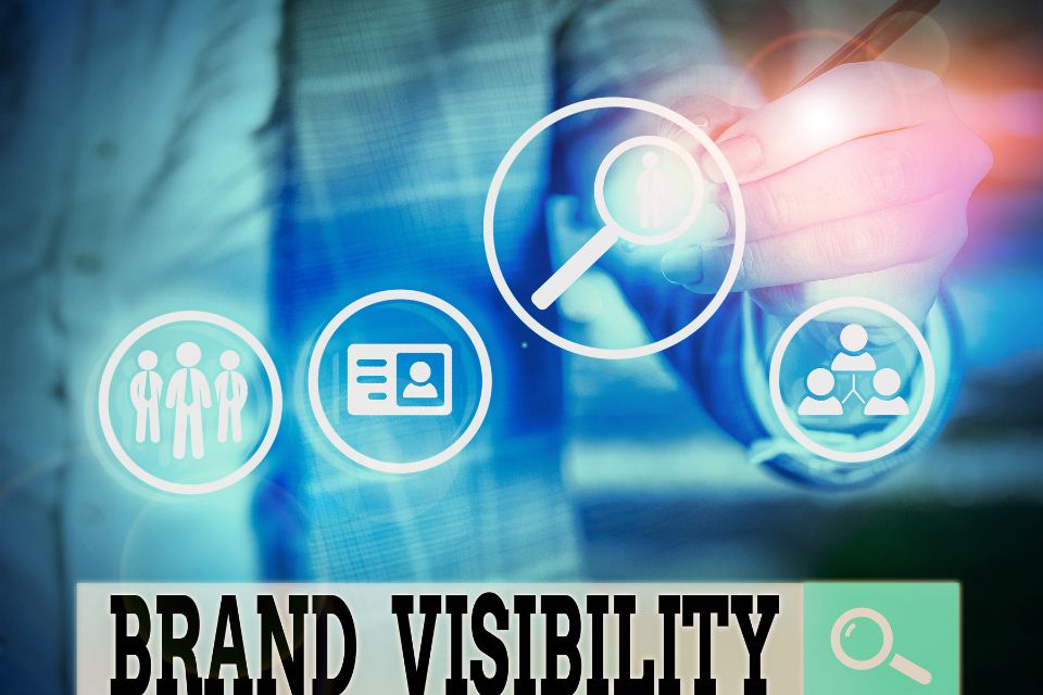 Brand Visibility: Why It’s Important for Your Business