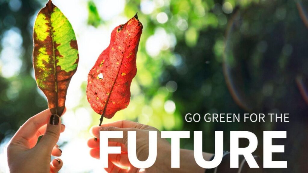 Go Green for the future