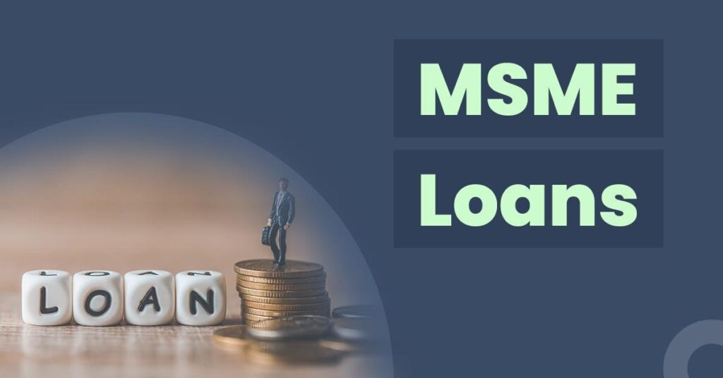 MSME loans
