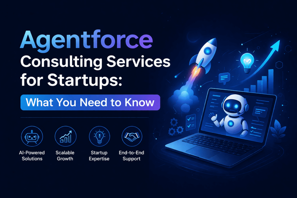 Agentforce-consulting-services-for-startups What You Need to Know 2 - Lead Grow Develop - Business, Technology, Personal Development Agentforce-consulting-services-for-startups What You Need to Know 2